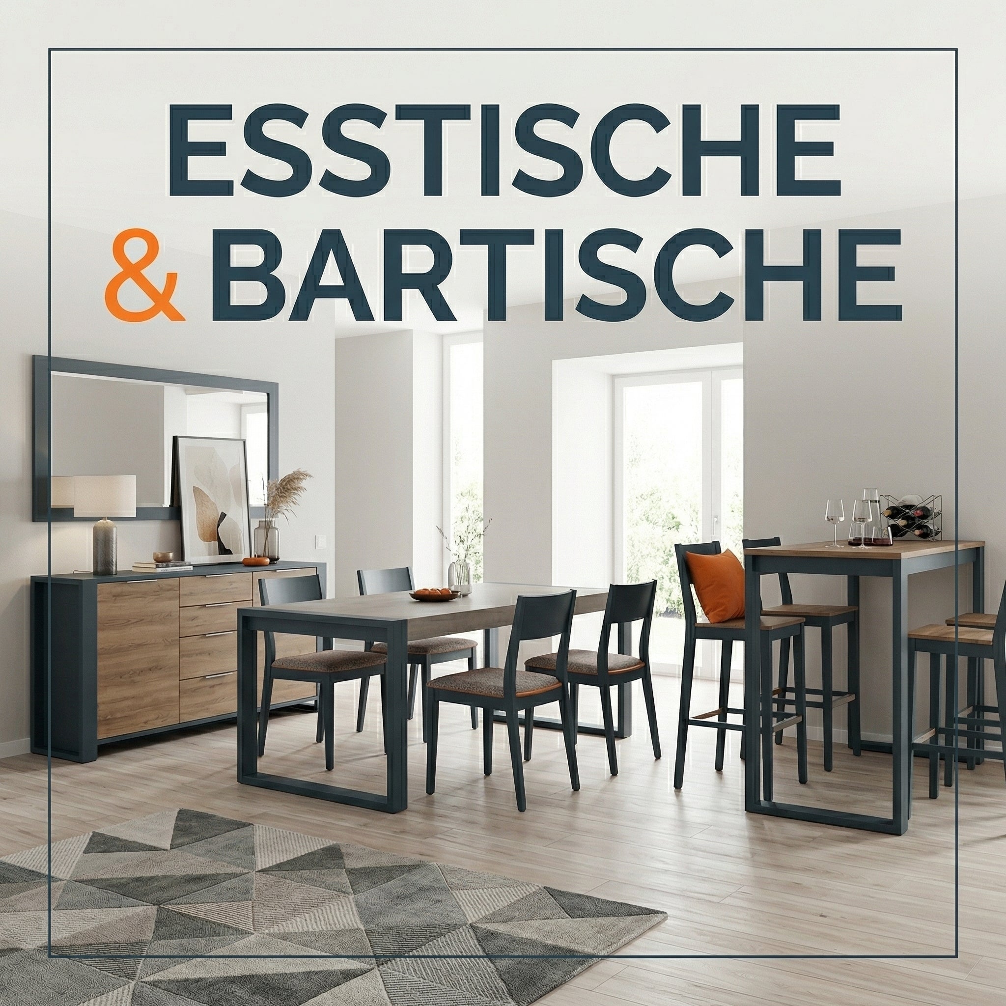 Esstische & Bartische